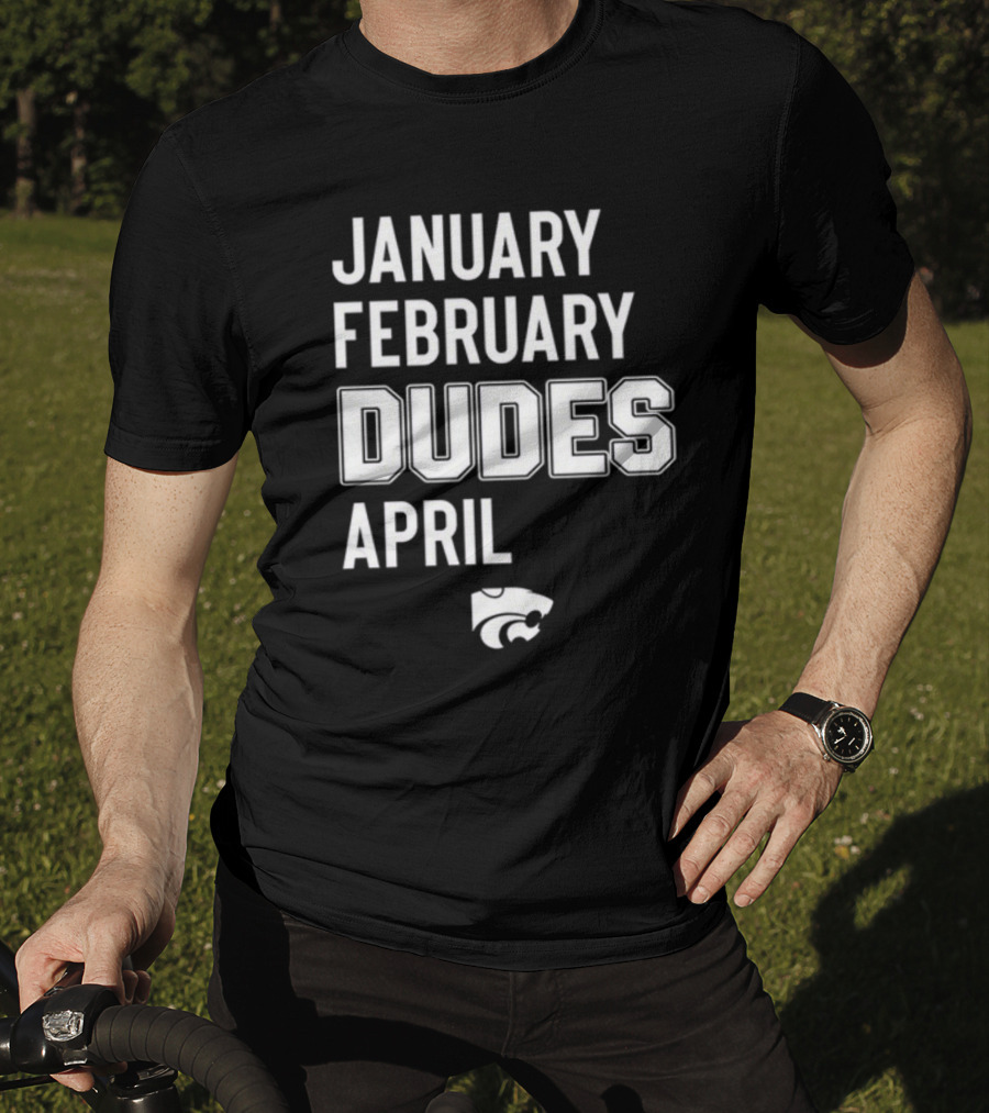 Coach Jareem Dowling Wearing January February Dudes April Kansas State Wildcats T-Shirt