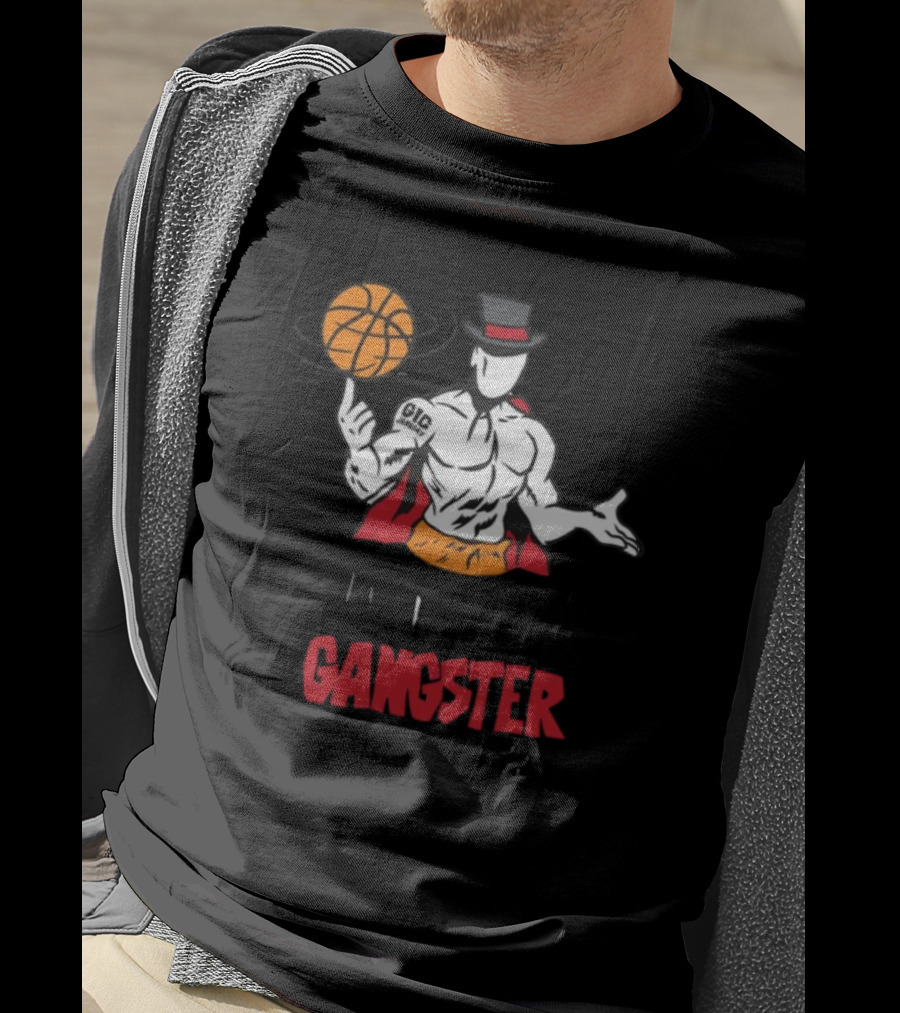 Wouldn't It Be Gangster If We Scored A Shot Basketball Gangster Gic January T-Shirt