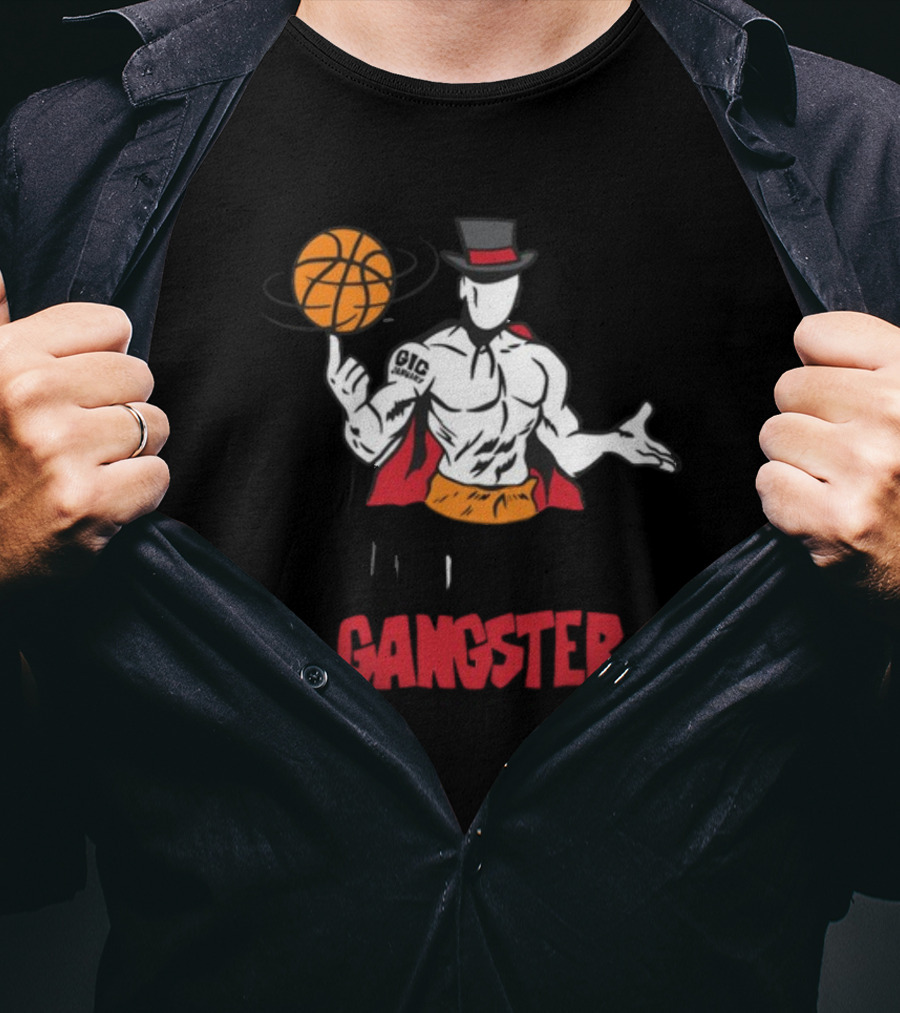 Wouldn't It Be Gangster If We Scored A Shot Basketball Gangster Gic January T-Shirt