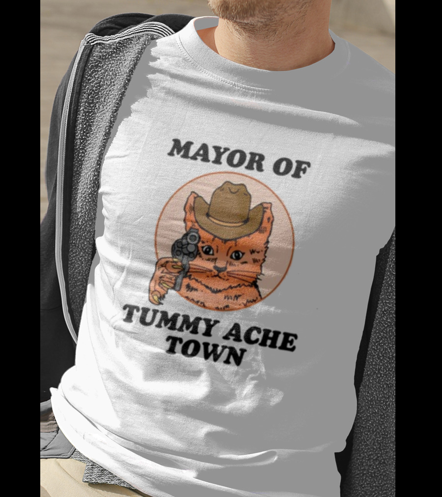 Mayor Of Tummy Ache Town Cat With Cowboy Hat And Gun T-Shirt
