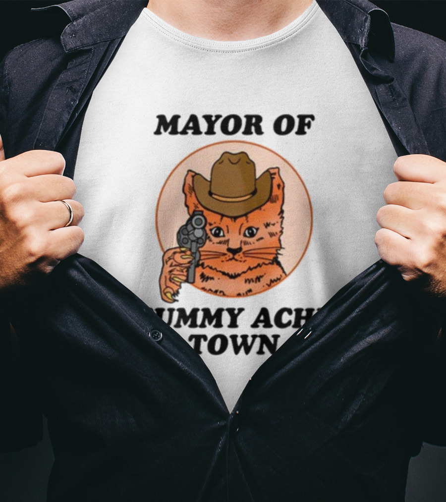 Mayor Of Tummy Ache Town Cat With Cowboy Hat And Gun T-Shirt