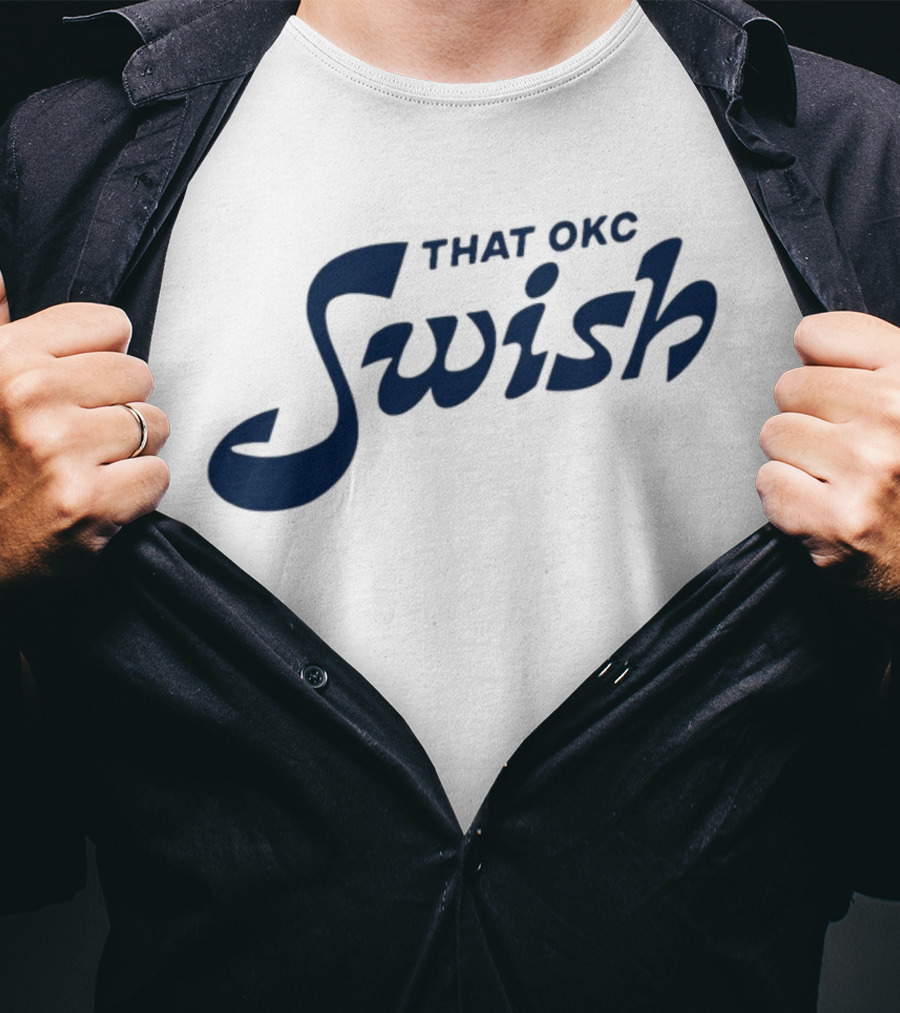 That OKC Swish Basketball Phrase T-Shirt