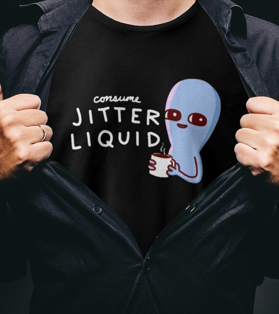 Consume Jitter Liquid Cute Alien With Coffee Mug T-Shirt