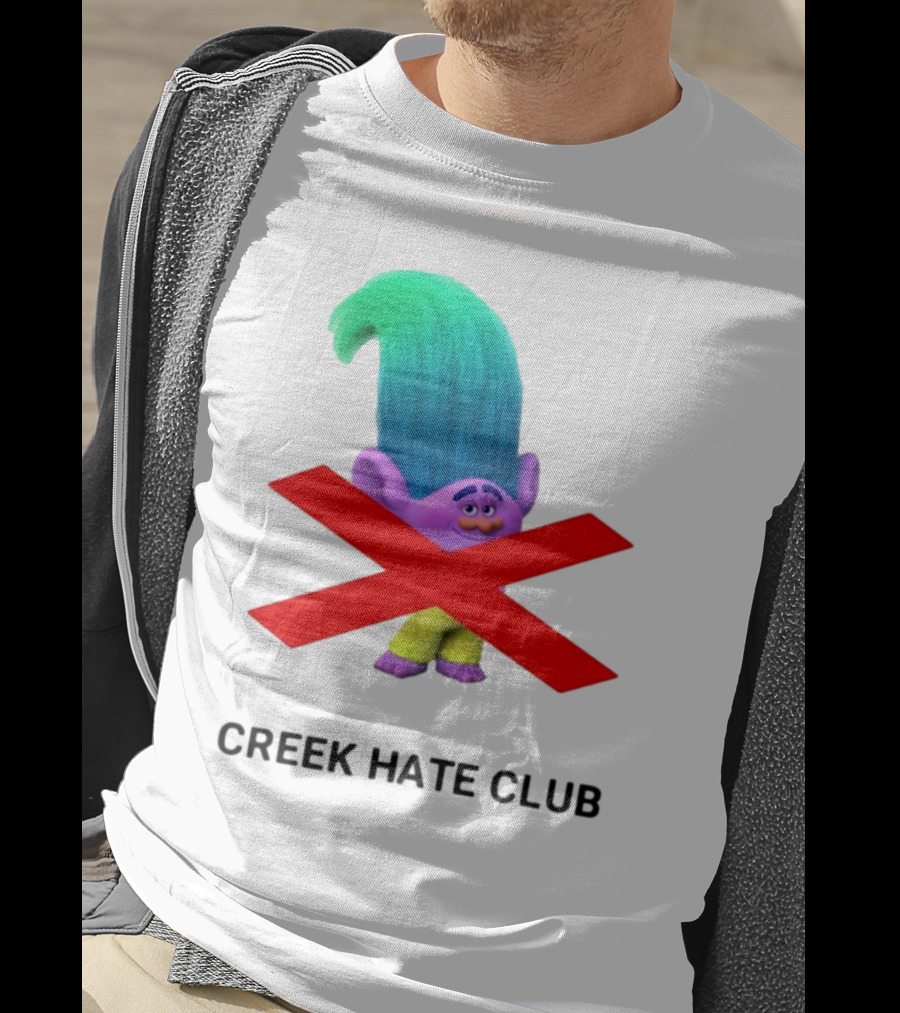 Creek Hate Club Trolls Character With Red X T-Shirt