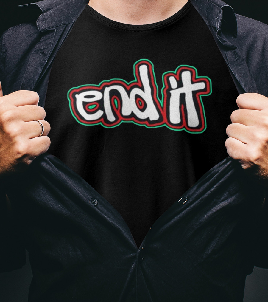 End It Freethepeople Black Red Green Outline Text T-Shirt