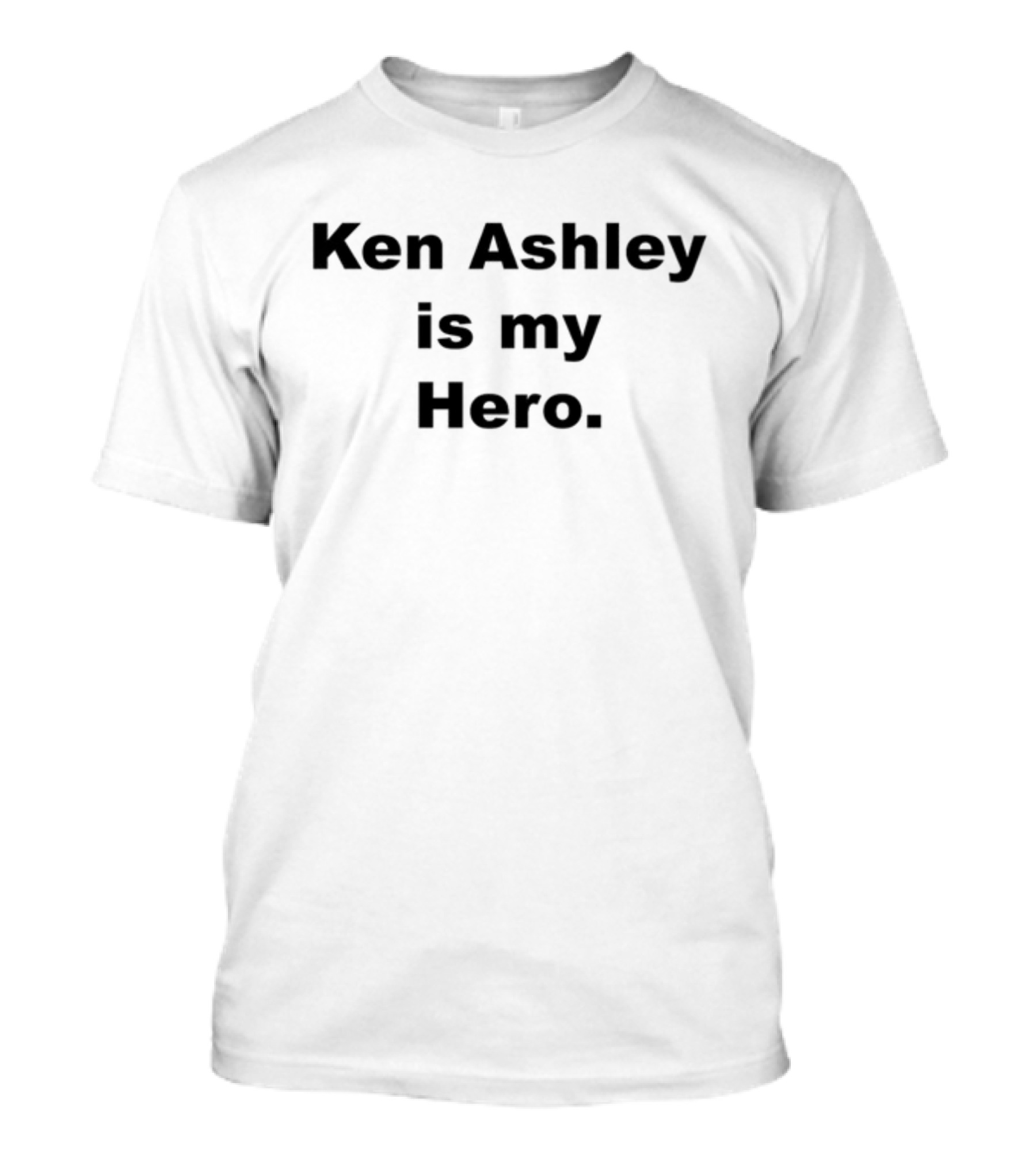 Ken Ashley Is My Hero T-Shirt
