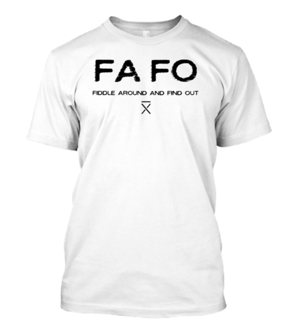 Gatlin Didier FAFO Fiddle Around And Find Out T-Shirt