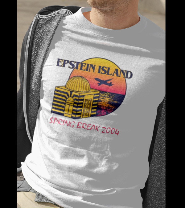 Shitheadsteve Epstein Island Airplane Dome Sunset Spring Break 2004 T-Shirt