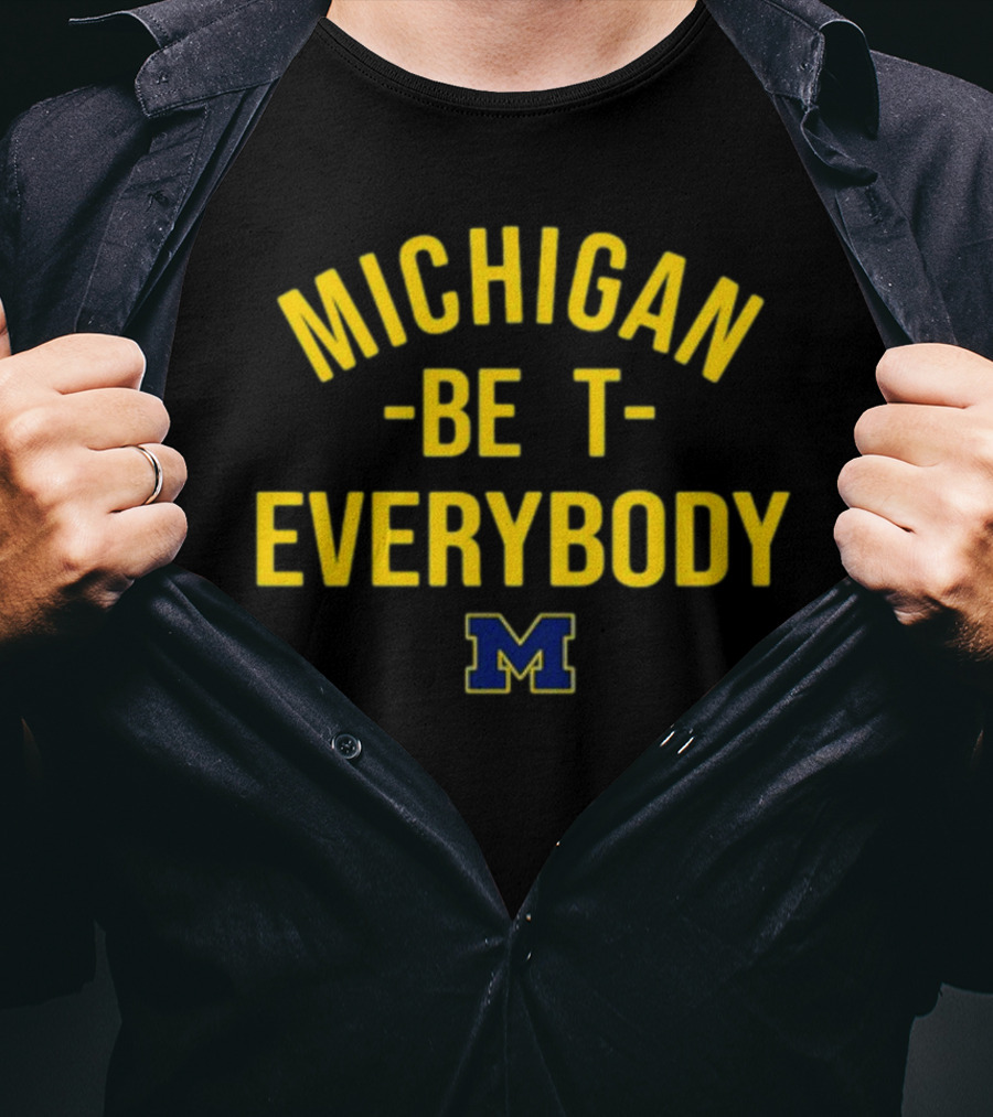 Michigan Wolverines M Logo Michigan Beat Everybody T-Shirt