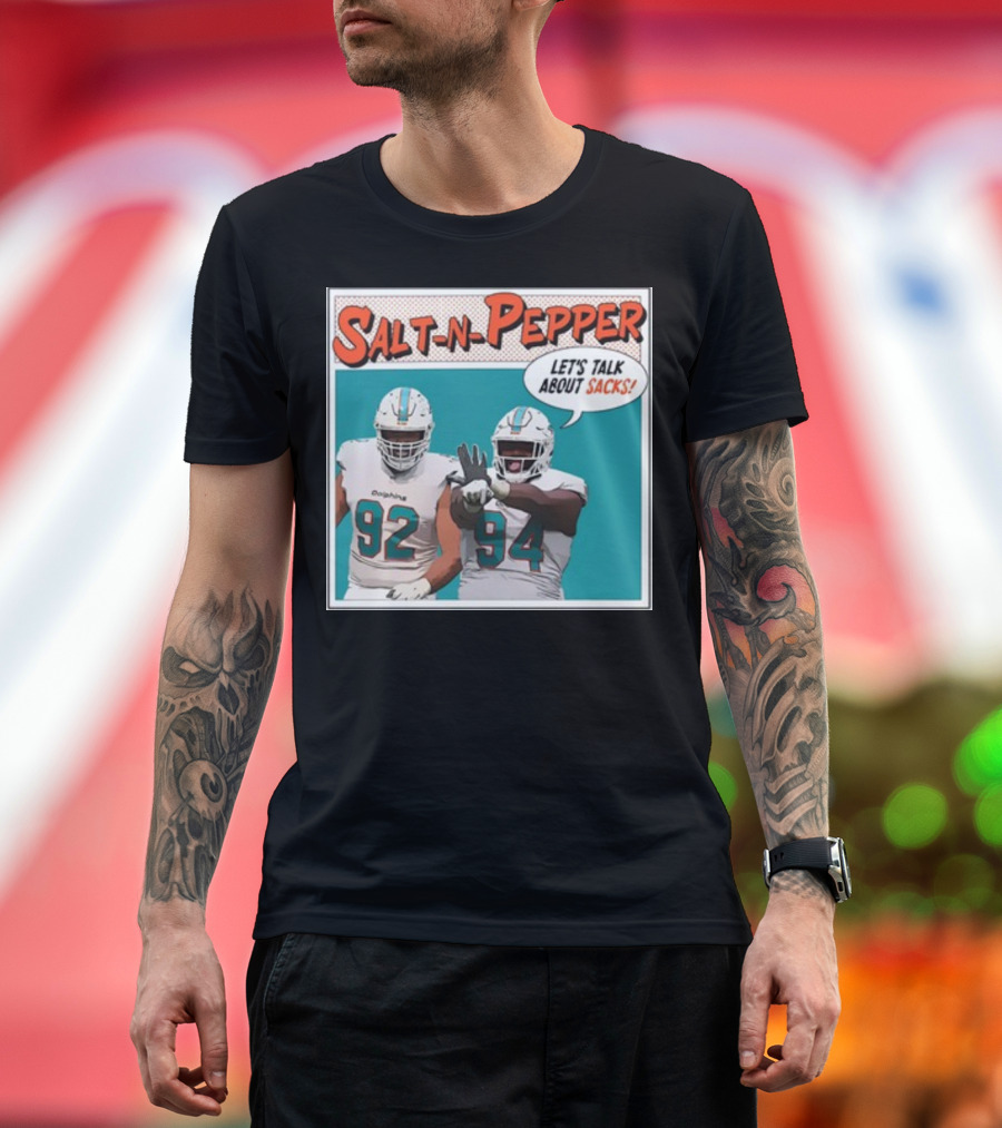 Salt-N-Pepper Let's Talk About Sacks Dolphins 92 94 Football T-Shirt