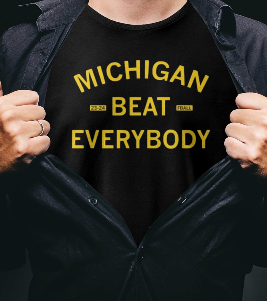 Michigan Beat Everybody 23-24 Fball T-Shirt