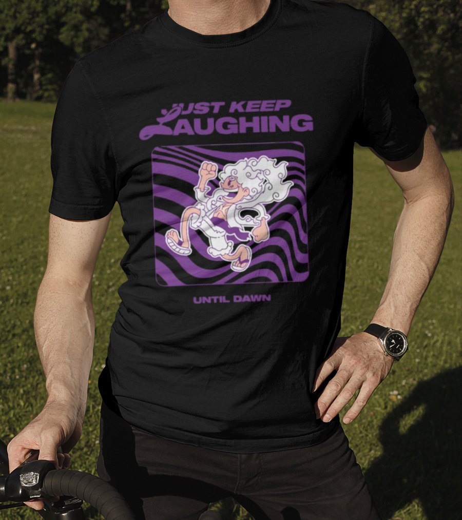 Just Keep Laughing Until Dawn Purple Wavy Cartoon Character T-Shirt