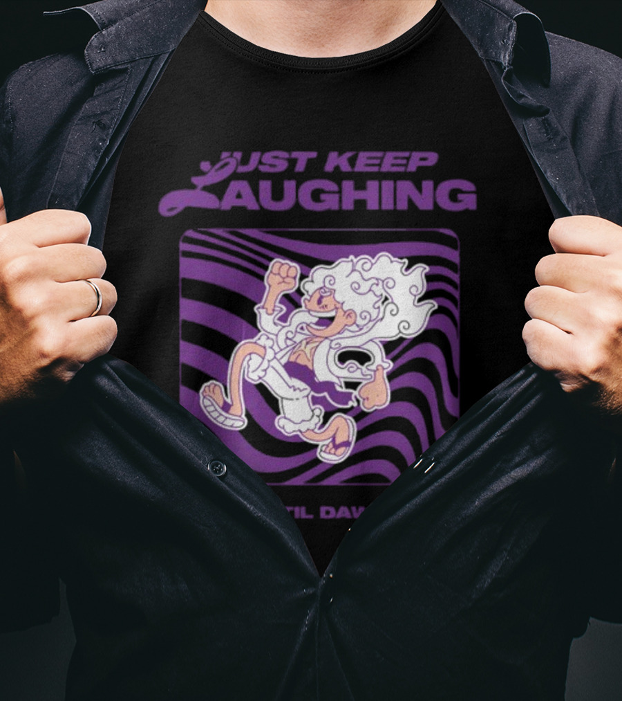 Just Keep Laughing Until Dawn Purple Wavy Cartoon Character T-Shirt