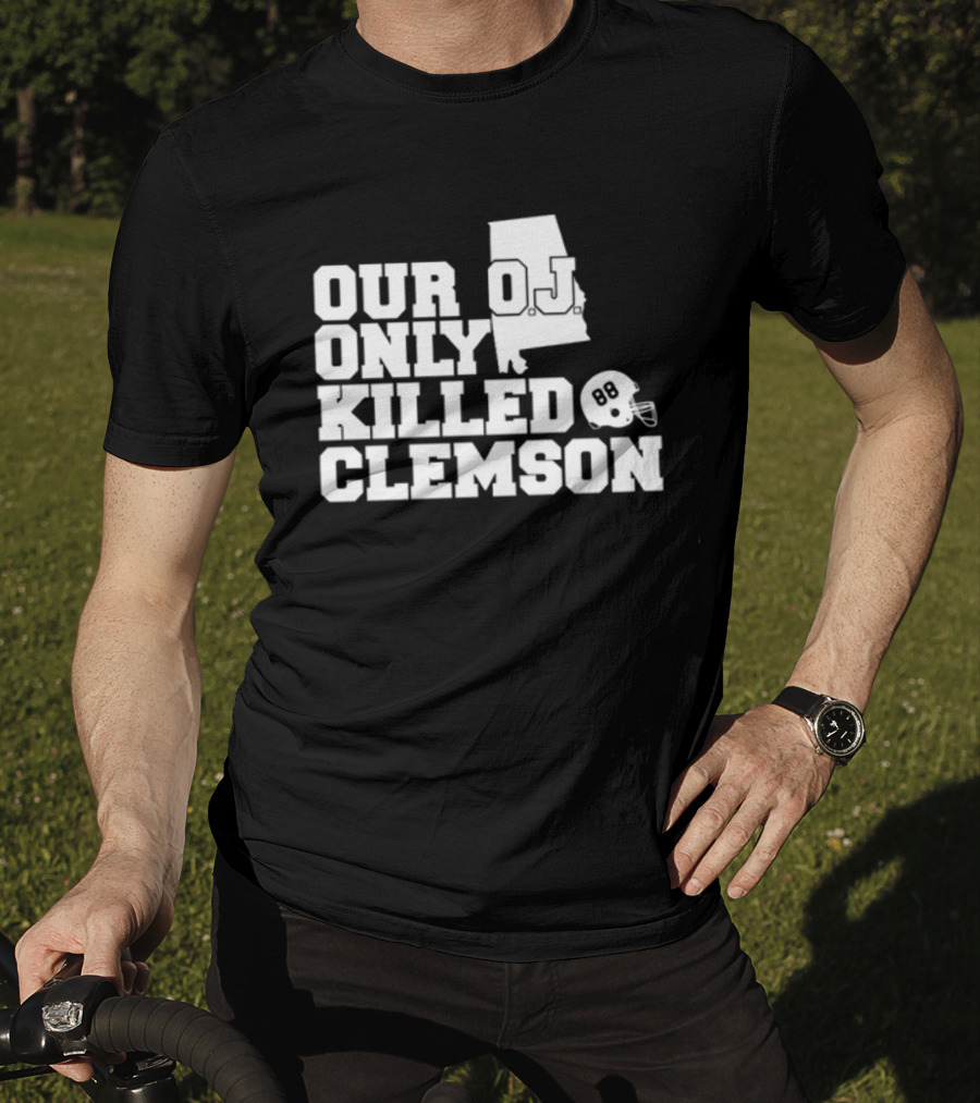 Our OJ Only Killed Clemson Alabama Helmet 88 T-Shirt