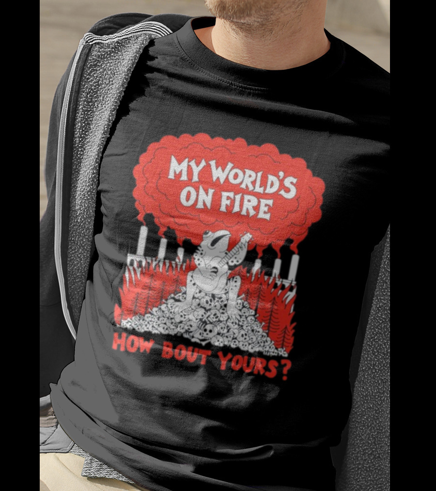 My World's On Fire How Bout Yours Frog Guitar Clouds Skulls Forest T-Shirt