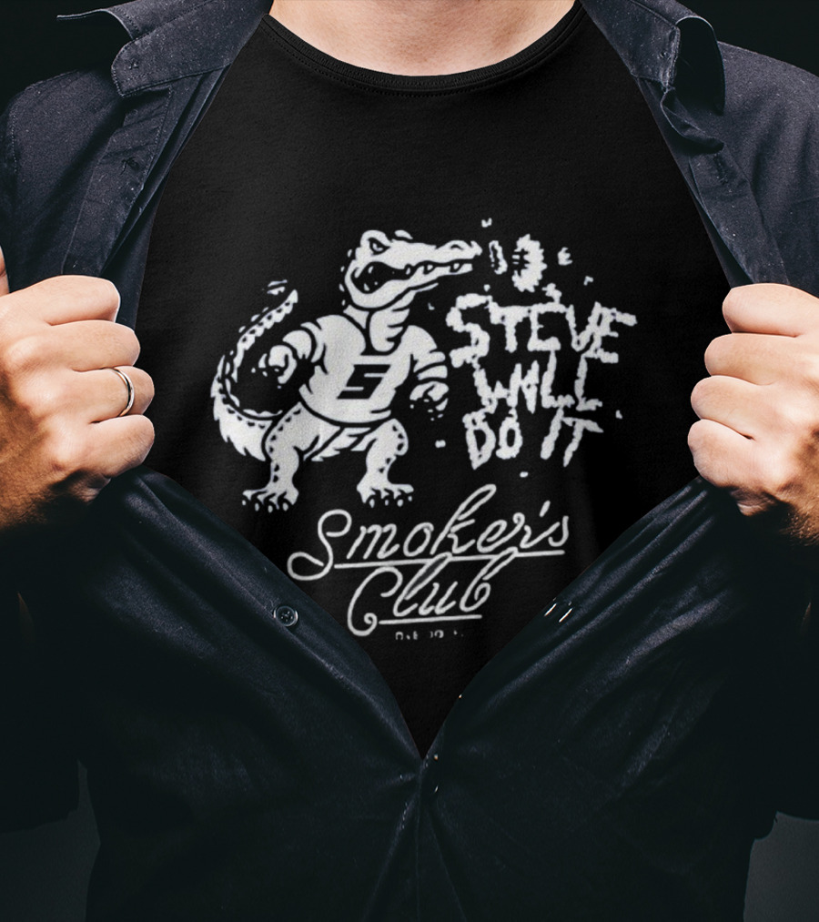 Steve Will Do It Smoker's Club Alligator T-Shirt