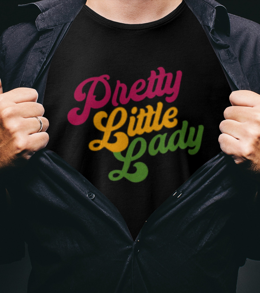 Pretty Little Lady T-Shirt
