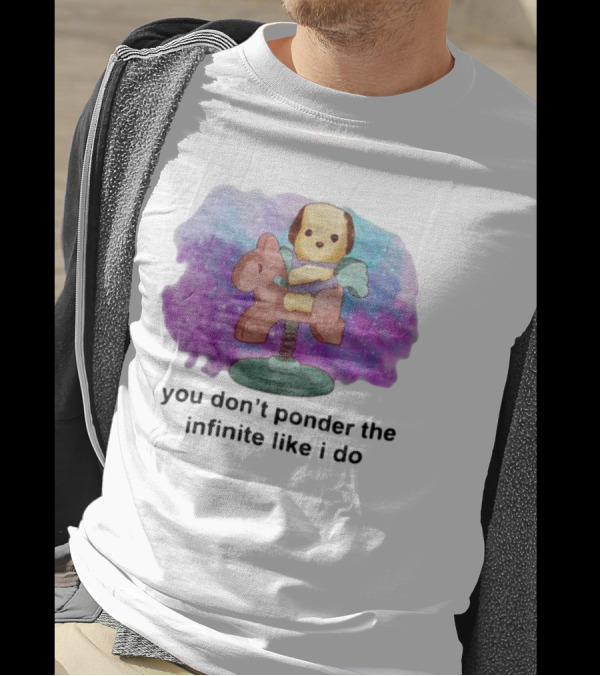 Justinsshirtstore You Don't Ponder The Infinite Like I Do Puppy On Rocking Horse In Cosmic Cloud T-Shirt