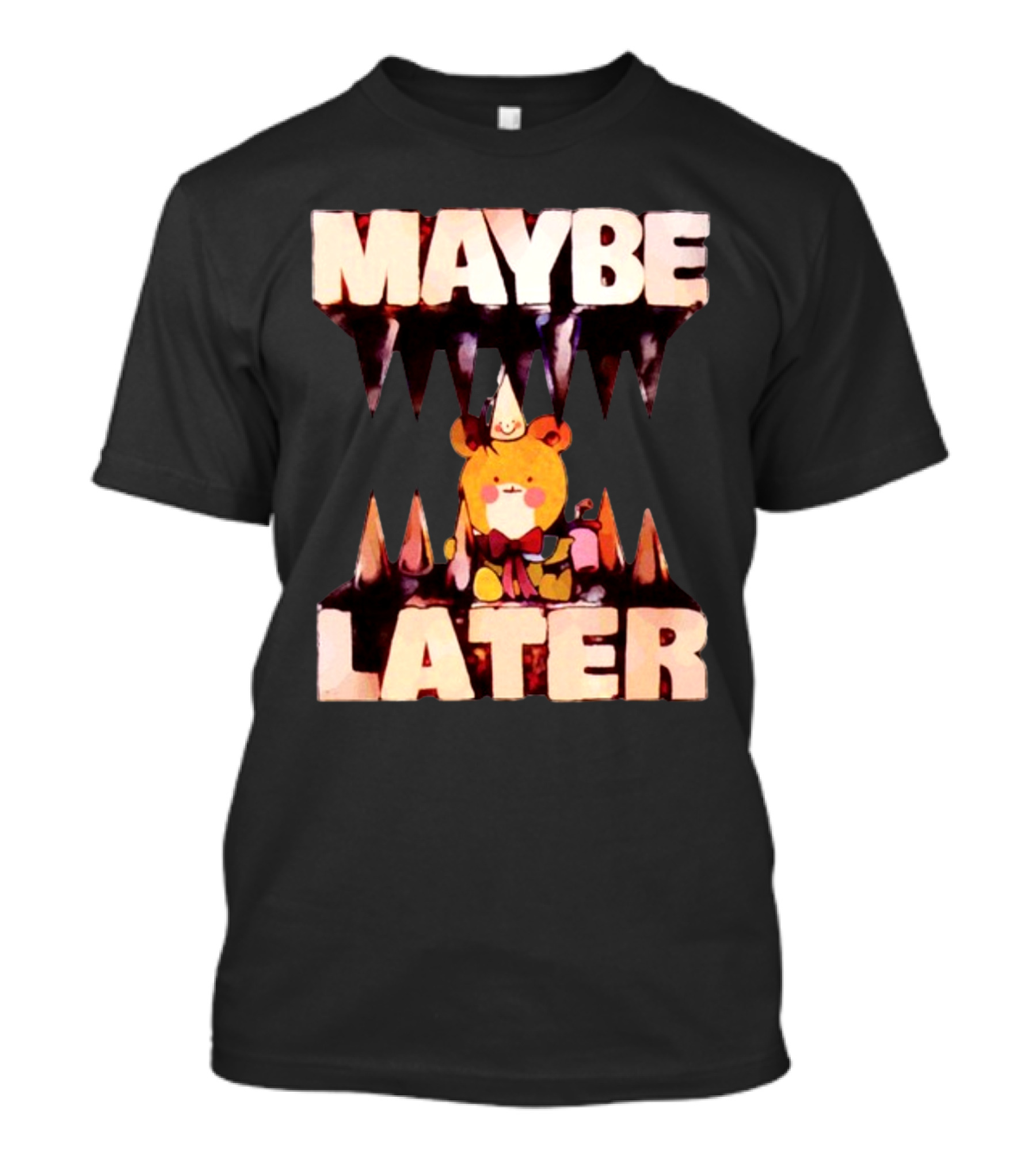 MAYBE LATER Cute Bear Party Hat Bowtie Relaxed Mood T-Shirt