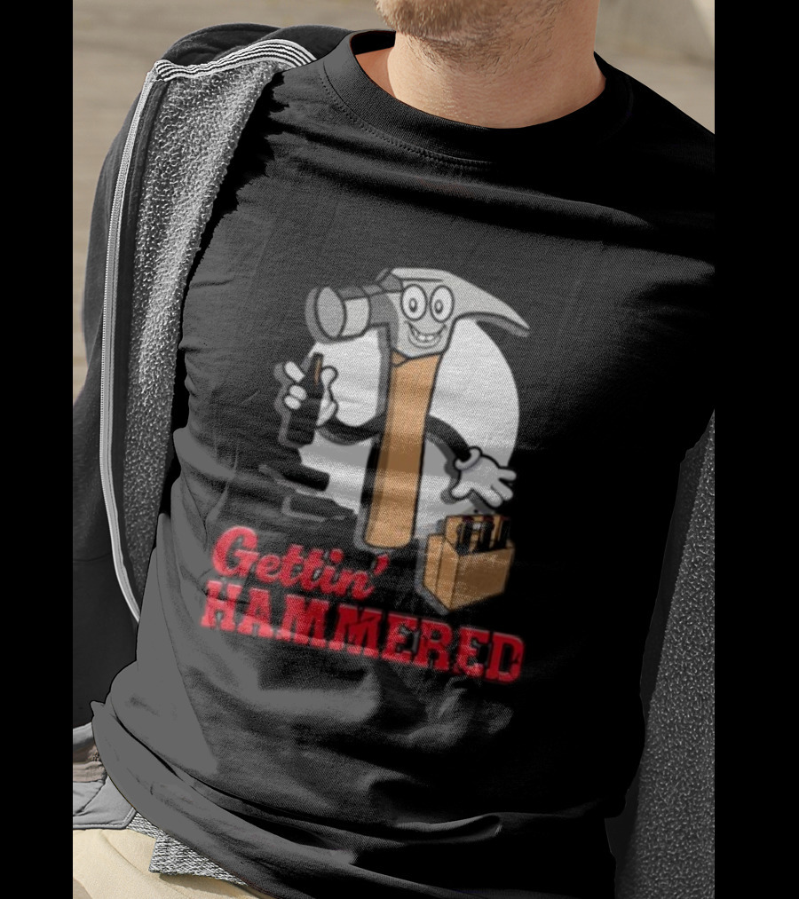 Gettin' Hammered With Cartoon Hammer And Drinks T-Shirt