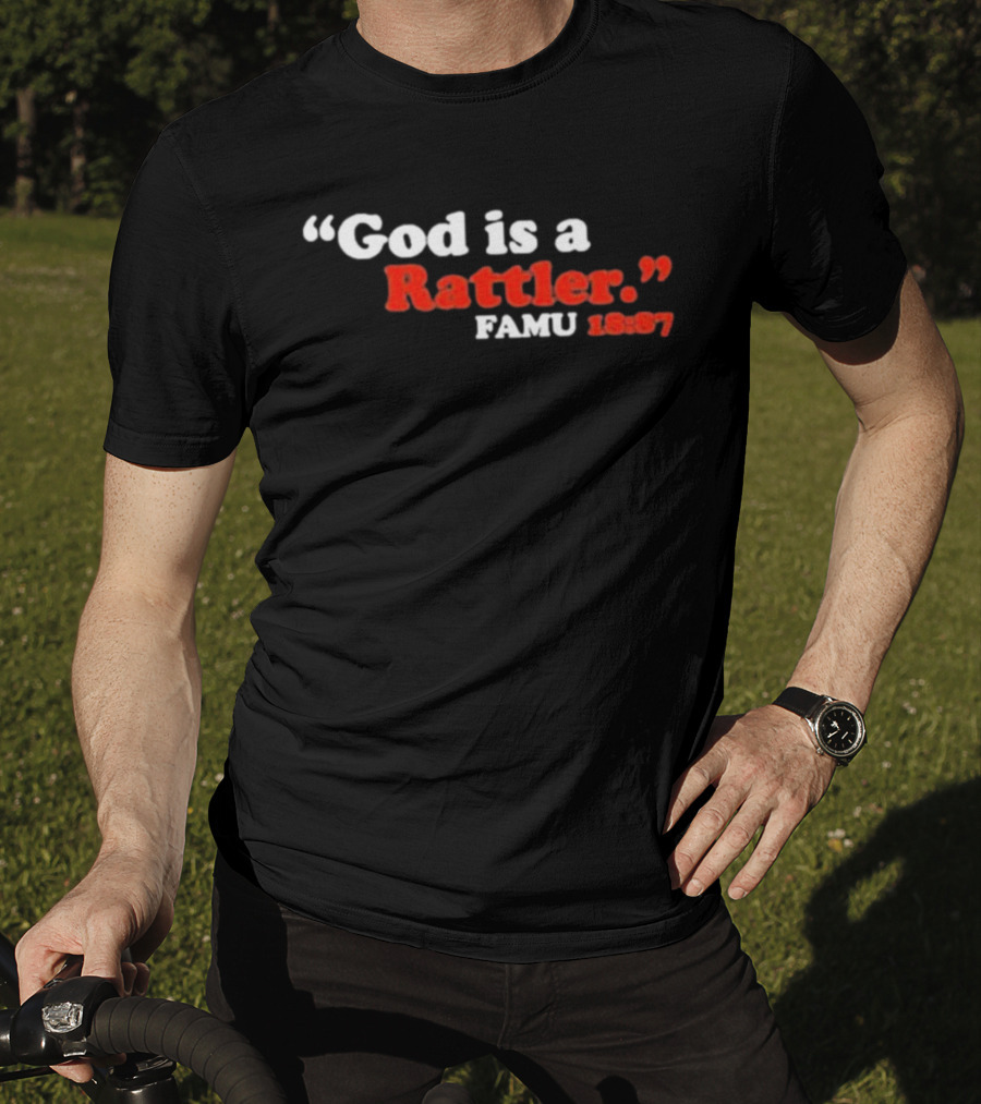 God Is A Rattler FAMU 1887 T-Shirt