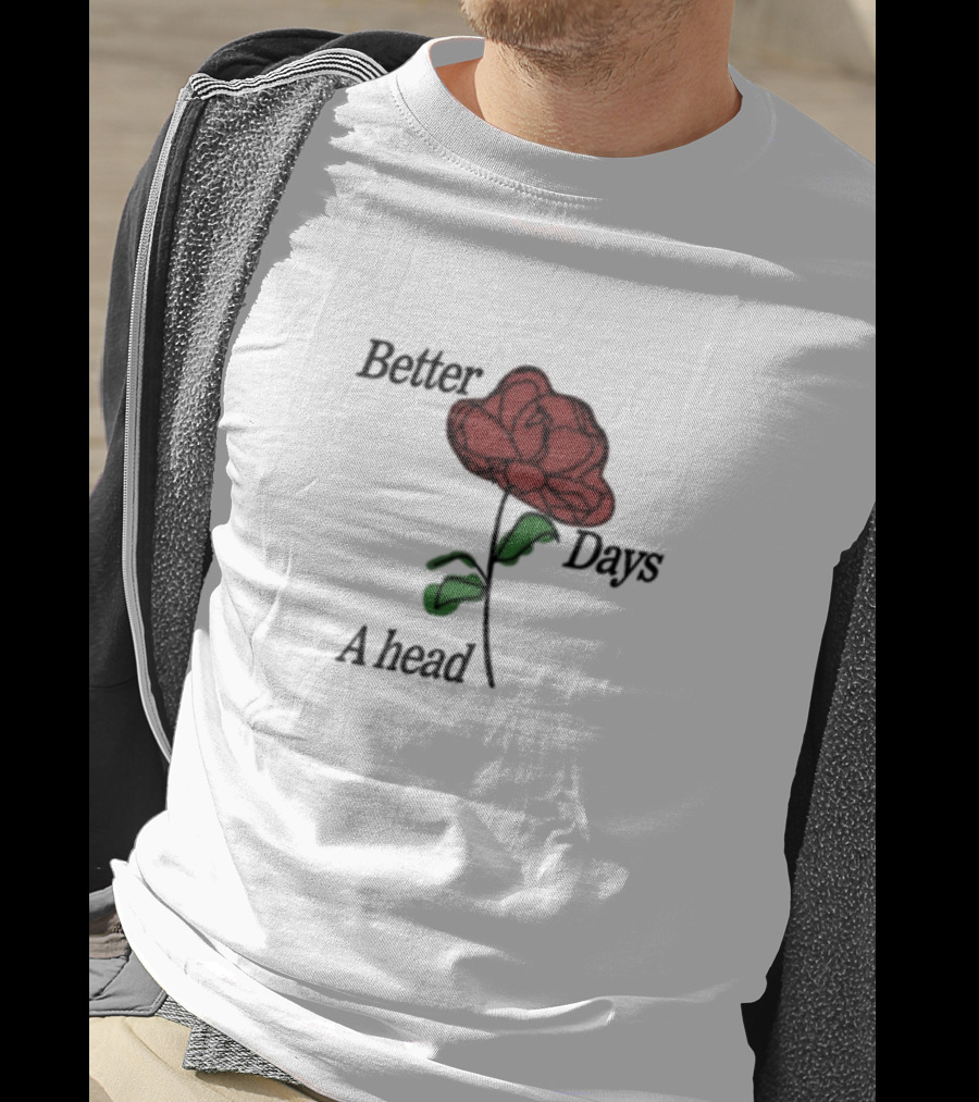 Better Days Ahead Red Flower T-Shirt