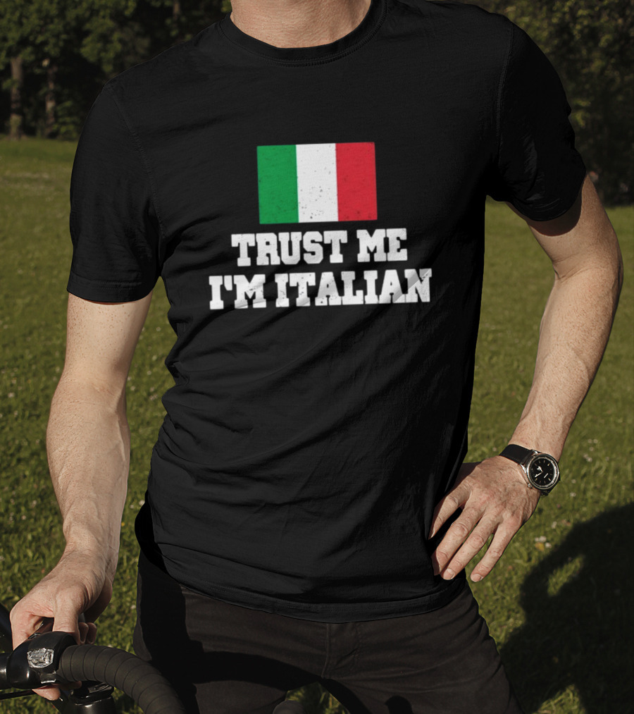 Blizzb3ar Trust Me I'm Italian Italian Flag T-Shirt