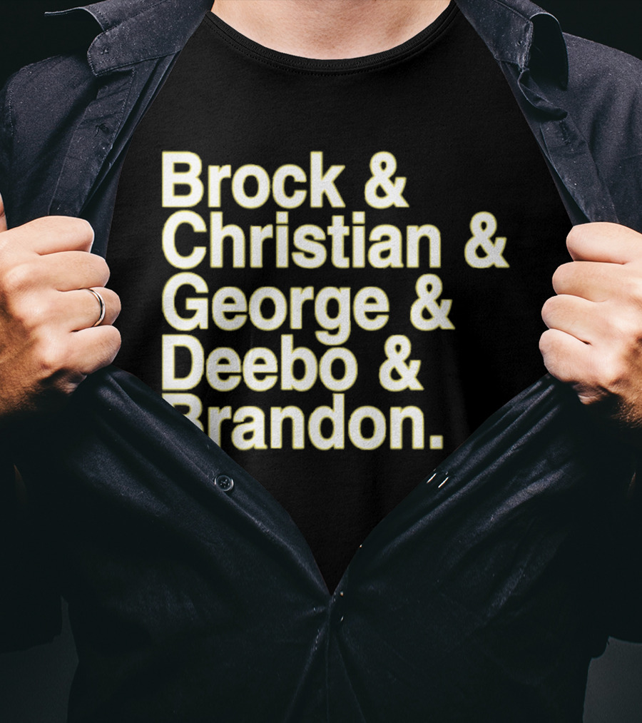 Brock And Christian And George And Deebo And Brandon T-Shirt