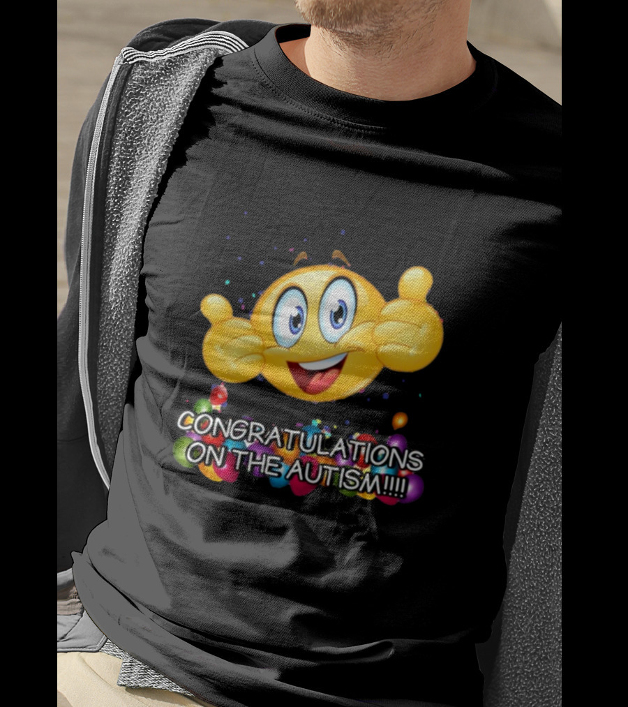 Cringey Tees Congratulations On The Autism Emoji Thumbs Up T-Shirt