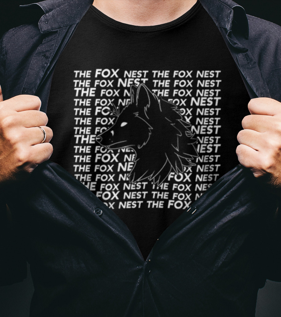 THE FOX NEST The Fox Nest The Fox Nest Fox Nest The Fox Nest T-Shirt