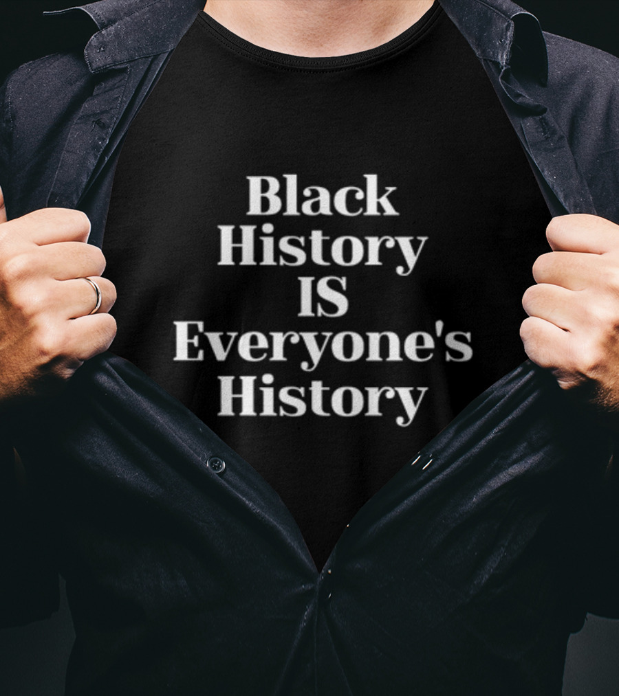 Mahoganymommies Black History Is Everyone's History Awareness T-Shirt