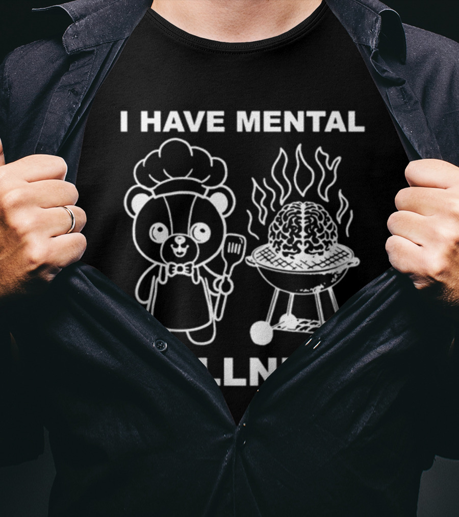 I Have Mental Grillness Bear Cooking Brain BBQ T-Shirt