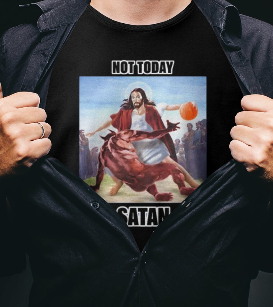 Not Today Satan Basketball Jesus Versus Demon Challenge T-Shirt