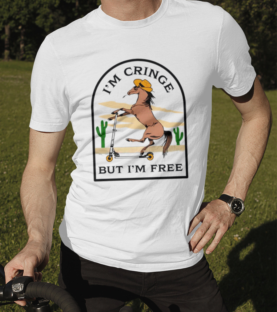 I'm Cringe But I'm Free Horse Riding Scooter In Desert Scene T-Shirt