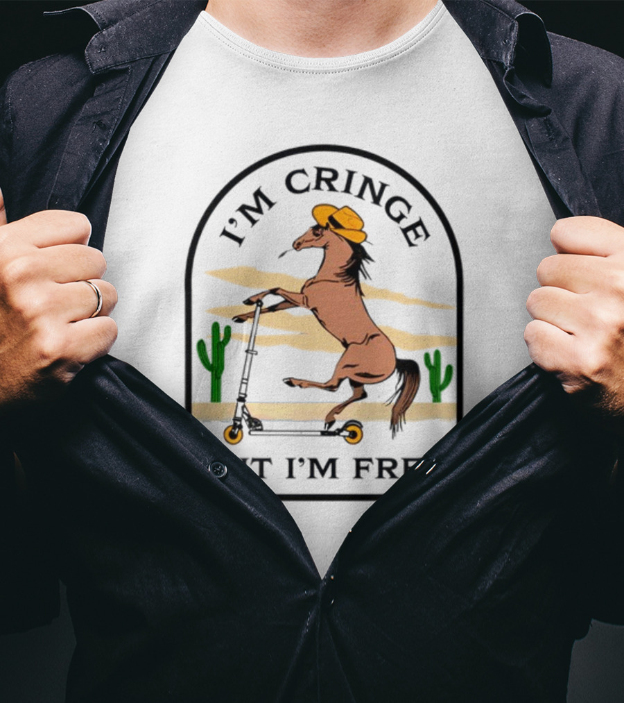 I'm Cringe But I'm Free Horse Riding Scooter In Desert Scene T-Shirt