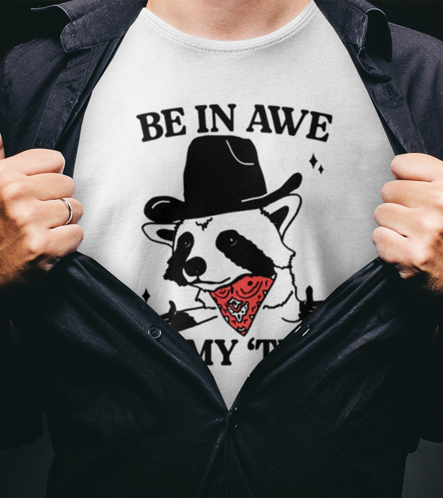 Be In Awe Of My 'Tism Raccoon Cowboy Bandana T-Shirt