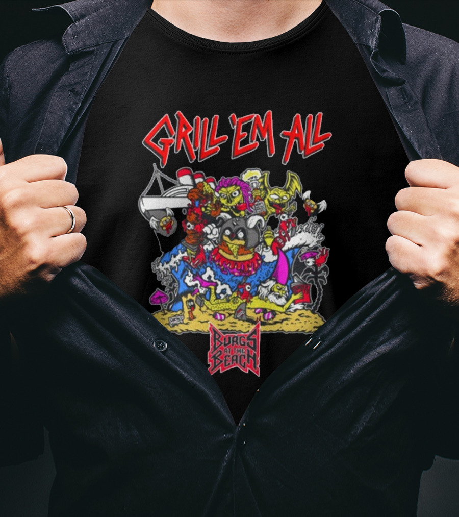 Grill Em All Burgs At The Beach Monster Mashup T-Shirt