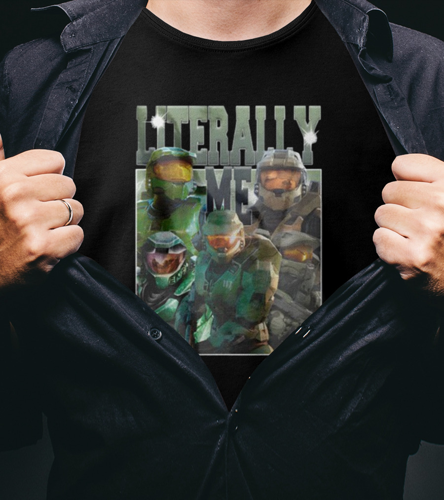 Literally Me Master Chief Halo Sigma T-Shirt
