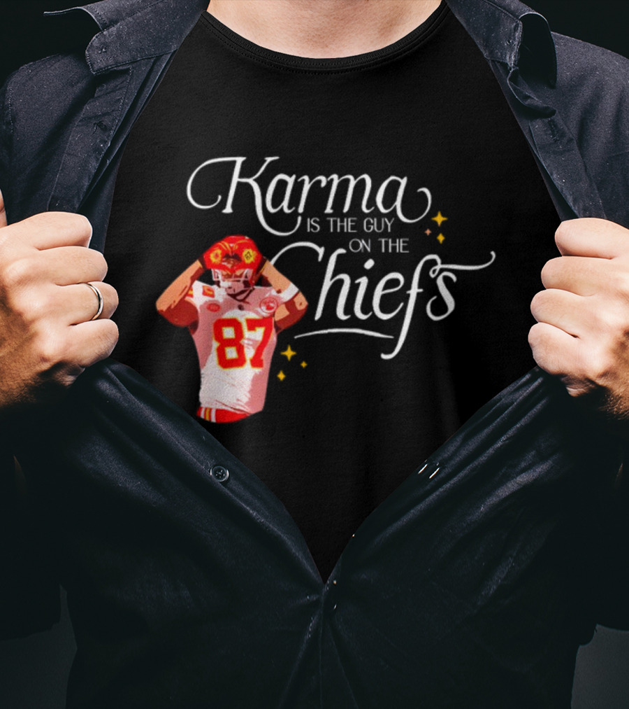 Karma Is The Guy On The Chiefs 87 T-Shirt