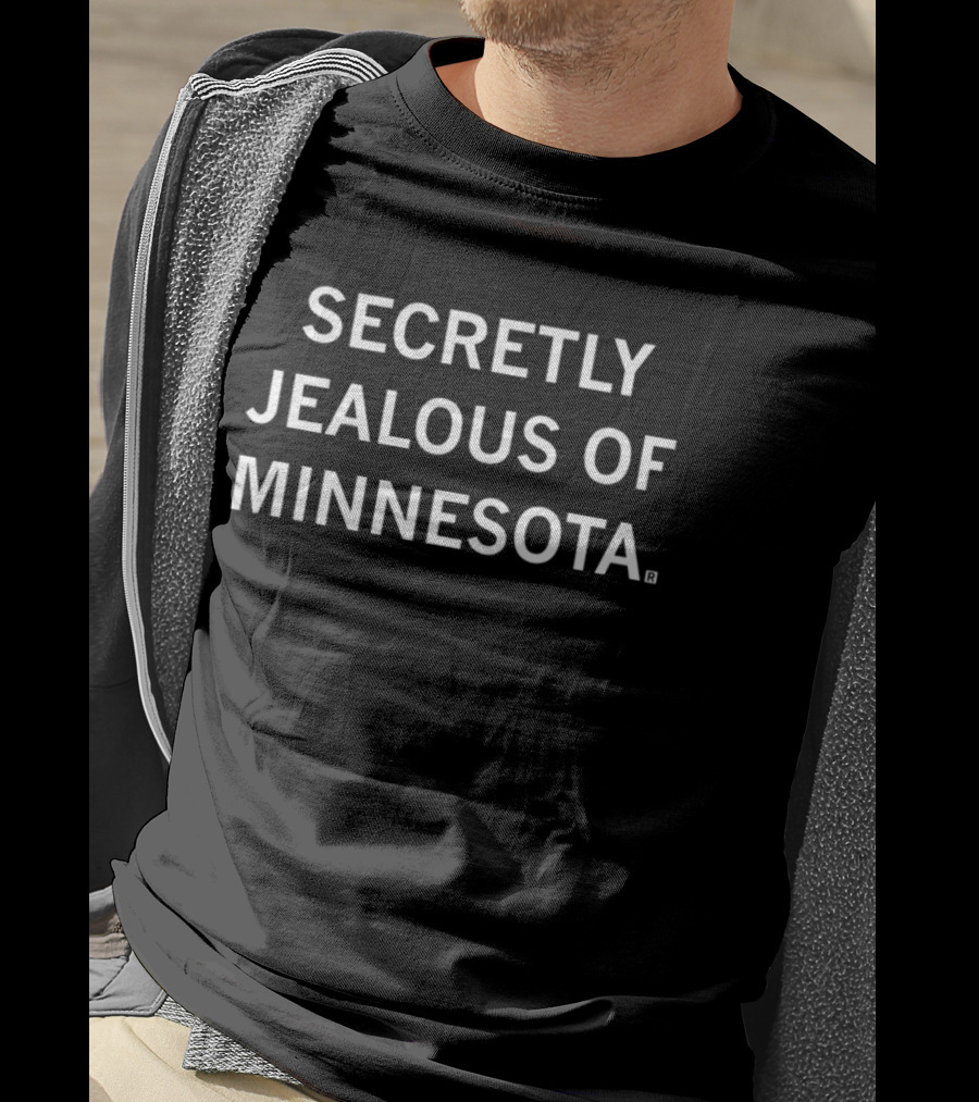 Secretly Jealous Of Minnesota T-Shirt