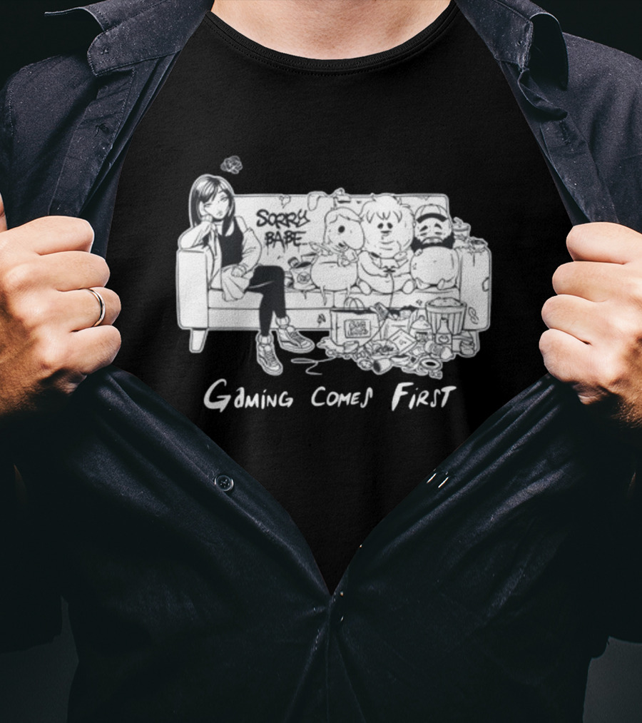 Sorry Babe Gaming Comes First Couch Scene With Characters And Fabs Rich Text T-Shirt