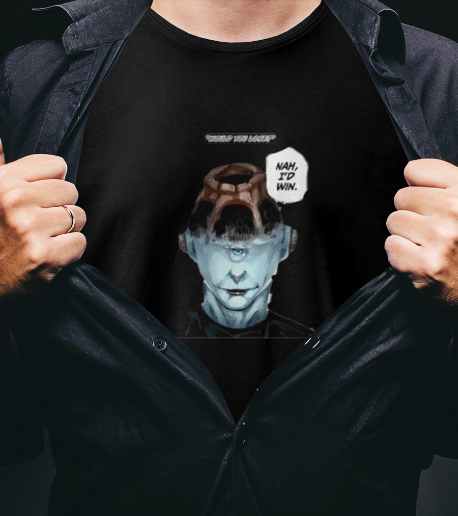 Goofyahhtees Jogoat Would You Lose Nah I'd Win Cyclopean Futuristic Figure T-Shirt