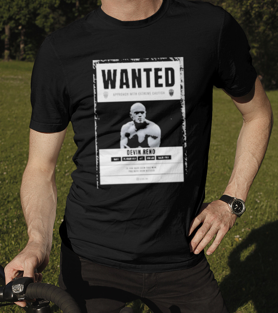 Arizona's Most Wanted Devin Reno Approach With Extreme Caution T-Shirt