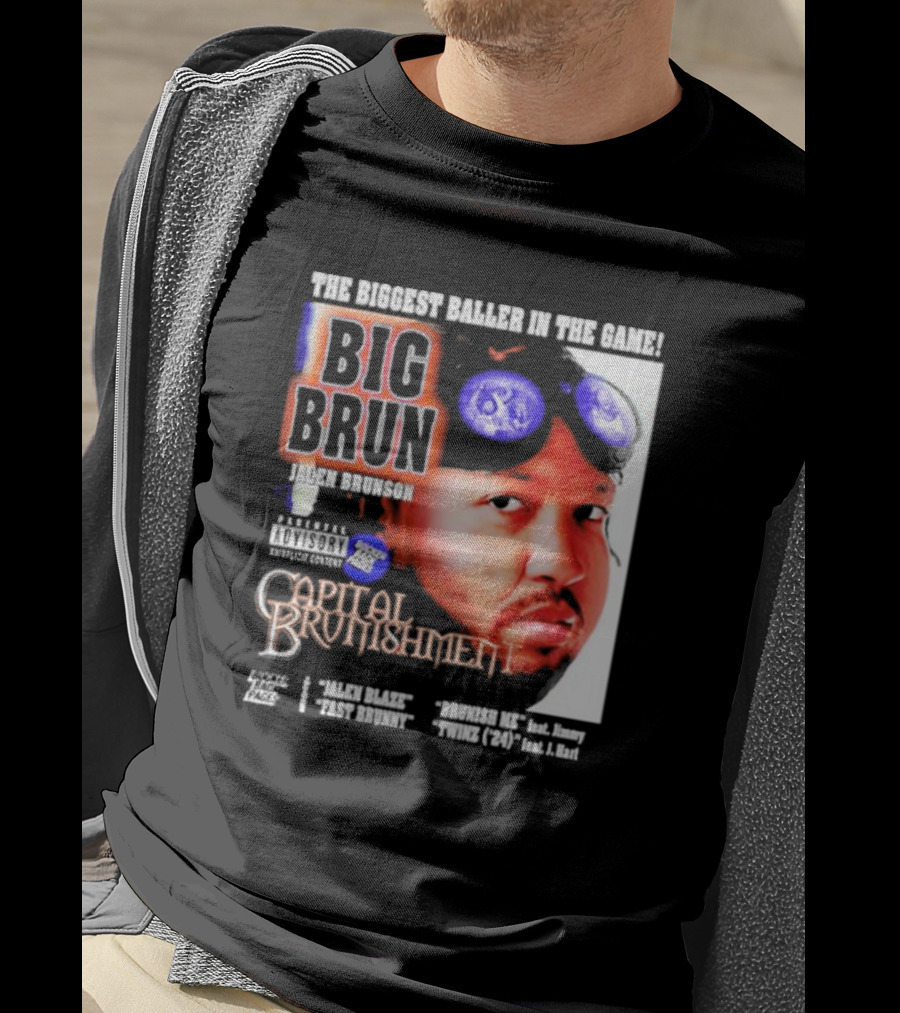 The Biggest Baller IN The Game Big Brun Jalen Brunson Capital Brunishment T-Shirt