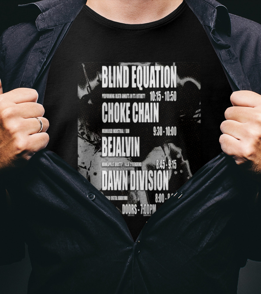Blind Equation Choke Chain Bejalvin Dawn Division Concert 7pm T-Shirt