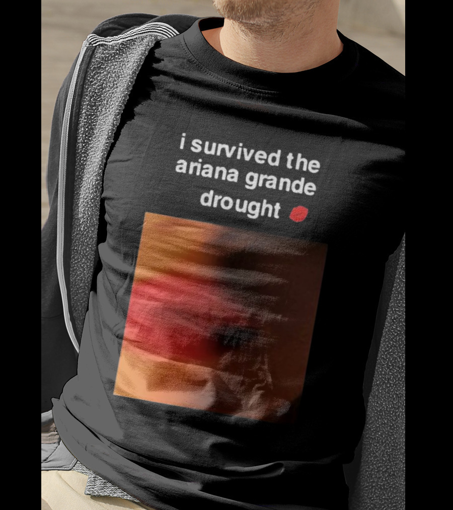 I Survived The Ariana Grande Drought Red Lips T-Shirt