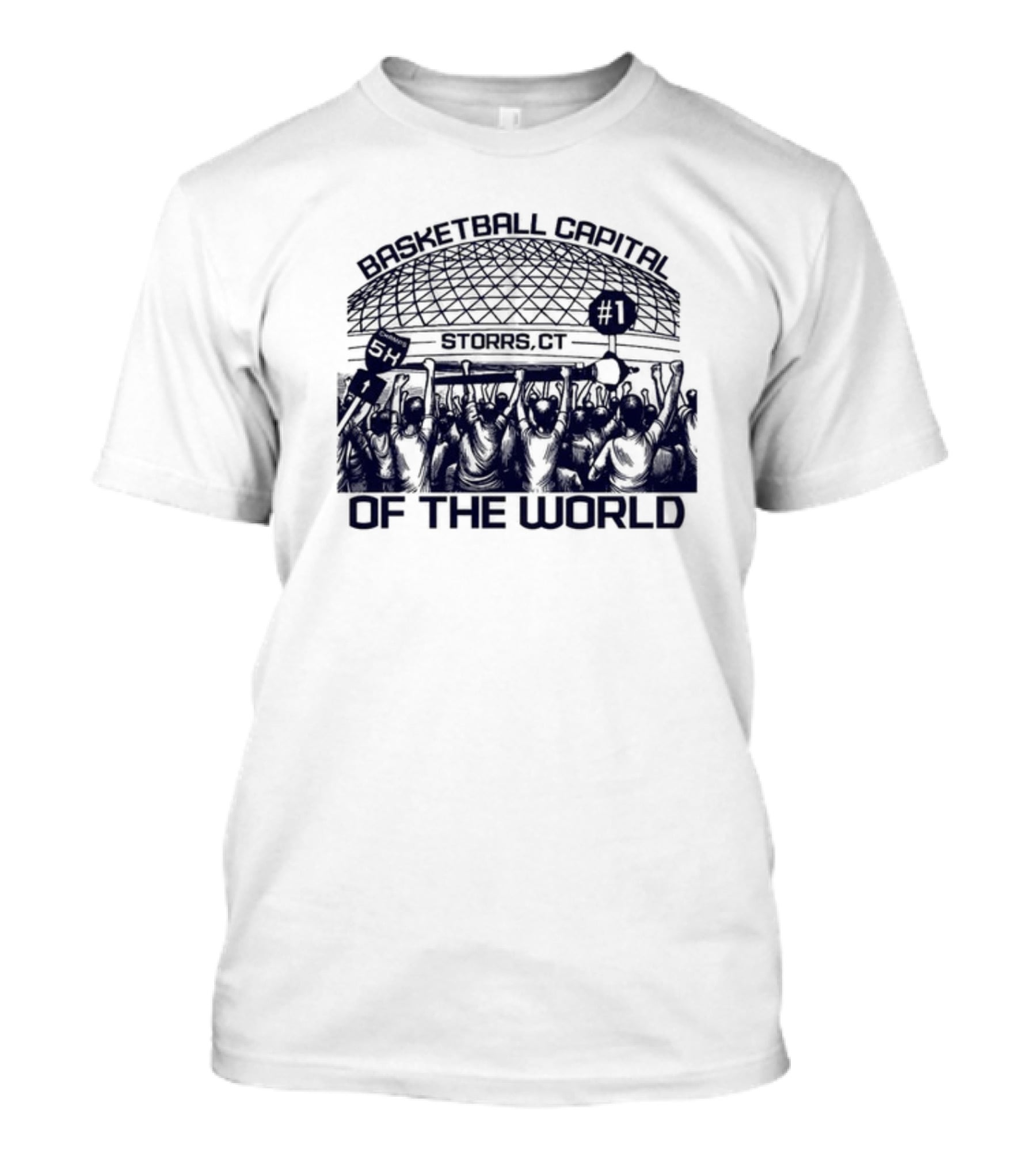 Basketball Capital Storrs CT Number 1 Of The World T-Shirt