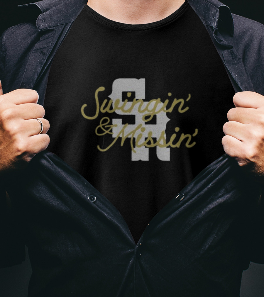 Sr Swingin' And Missin' Bold Typography T-Shirt