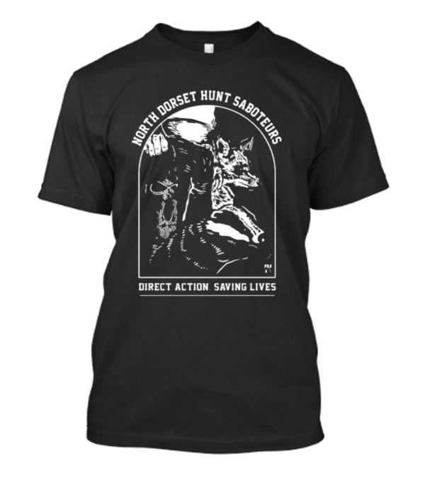 North Dorset Hunt Saboteurs Direct Action Saving Lives T-Shirt