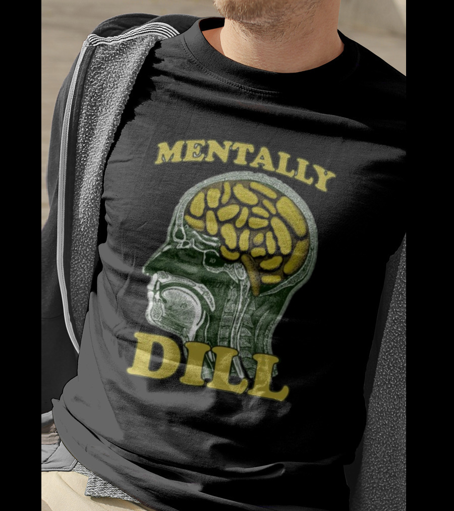 Mentally Dill Brain Anatomy Pickle Pun T-Shirt